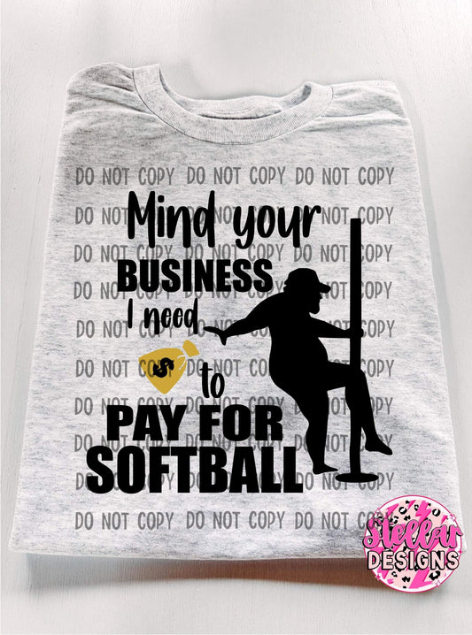 Mind your business- Softball