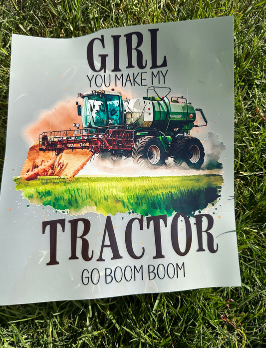 Girl you make my tractor DTF