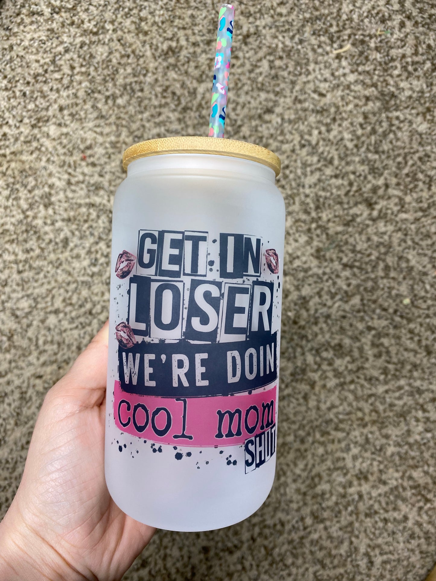 Cool Mom Shit glass beer can
